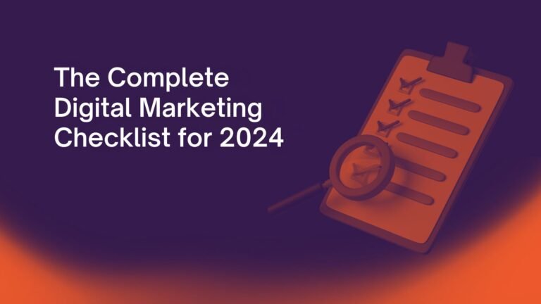 The Ultimate 2024 Digital Marketing Growth Checklist